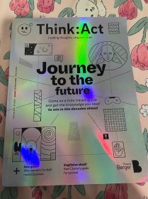 Think：Act#39 2023年3月JOURNEY TO THE FUTURE PRICE $19.95内页金·斯坦利·罗宾逊（Kim Stanley Robinson）美国科幻作家