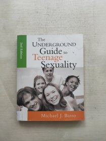 The UNDERGROUND Guide to Teenage Sexuality