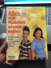 Alles,was Madchen wissen wollen 德文原版《女孩想知道的一切》 插图本