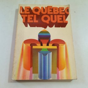 32开：le quebec tel quel （魁北克本来的样子）