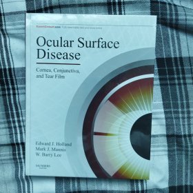 Ocular Surface Disease: Cornea, Conjunctiva and Tear Film 眼表疾病：角膜、结膜和泪膜