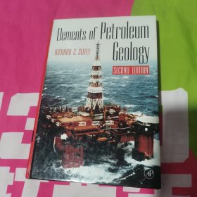 Elements of Petroleum Geology 2nd Edition石油地质学原理，第2版