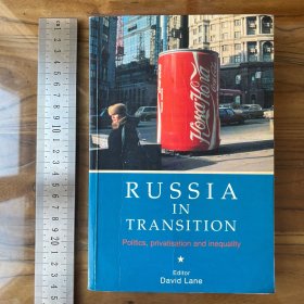RUSSIA IN TRANSITION politics privatisation and inequality 英文原版