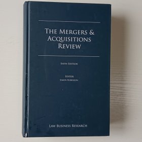 The mergers & acquisitions review 6th ed / editor Simon Robinson 企业兼并与收购