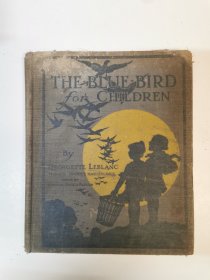 （英文原版）THE BLUE BIRD for CHILDREN（精装）1914年版