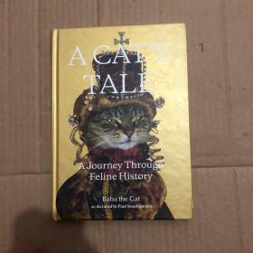 现货原版/A Cat s Tale A Journey Through Feline History Pa 精装