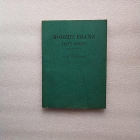 ROBERT FRANZ FIFTY SONGS 弗兰茨：歌曲50首（高音）;罗伯特.弗雷.新西兰,五十首歌
