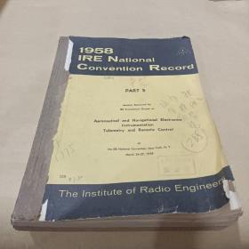 1958年5月~6月IRE National Convention Recor美国无线电工程师学会国际会议记录