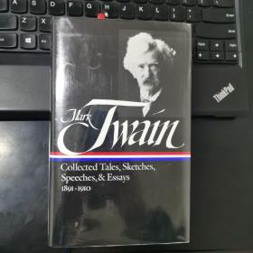 Mark Twain: Collected Tales, Sketches, Speeches, and Essays 1891-1910《马克·吐温：故事、小品、演讲和散文集 1891-1910年》，精装