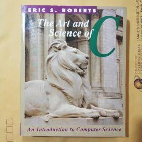 The Art and Science of  C：A Library Based Introduction to Computer Science