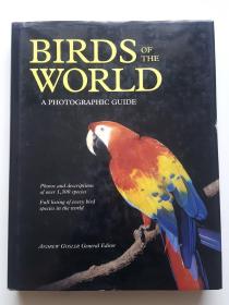 Birds of the world A PHOTOGRAPHIC GUIDE