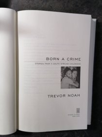 Born a Crime：Stories from a South African Childhood（天生罪犯：特雷弗·诺亚自传） 精装