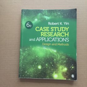 Case Study Research and Applications : Design and Methods