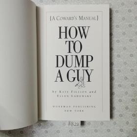 32开英文原版 How to Dump a Guy   