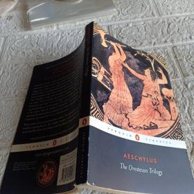 The Oresteian Trilogy：Agamemnon, the Choephori, the Eumenides (Penguin Classics): 0