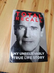 Total Recall：My Unbelievably True Life Story