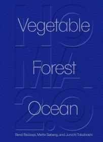 Noma 2.0: Vegetable, Forest, Ocean