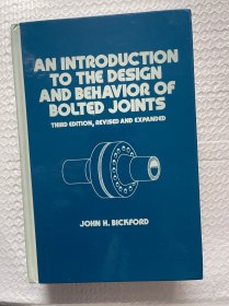 现货 英文版 An Introduction to the Design and Behavior of Bolted Joints  螺栓节点的性能及设计 螺栓连接结构强度及设计