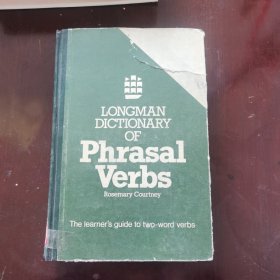 LONGMAN DICTIONARY OF Phrasal Verbs Rosemary Courtney The learner's guide to two-word verbs