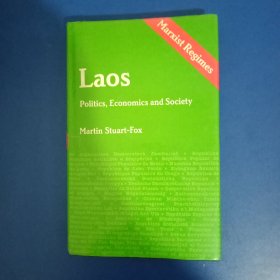 Laos Politics,Economics and Society 老挝政治、经济无与社会 Martin Stuart-Fox 马丁.斯图尔特.福克斯