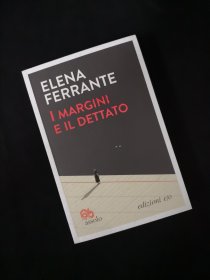 【BOOK LOVERS专享183元】意大利语原版 Elena Ferrante I margini e il dettato 那不勒斯四部曲作者埃莱娜·费兰特原创散文集 在边缘：阅读和写作的乐趣 开本11.8 x 1.9 x 17.6 cm