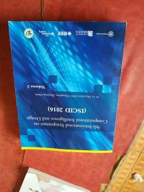 9th International Symposium on Computational Intelligence and Design ISCID 2016