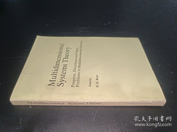 Multidimensional System Theory (Progress, Directions and Open Problems in Multidimensional Systems) 多维系统理论（多维系统的进展、方向与尚未解决的问题