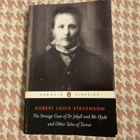 The Strange Case of Dr. Jekyll and Mr. Hyde：And Other Tales of Terror