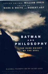 Batman and Philosophy：The Dark Knight of the Soul英文原版