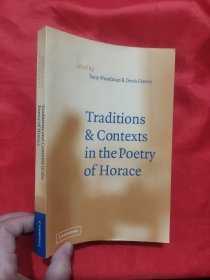 Traditions and Contexts in the Poetry of Horace 【小16开】