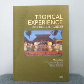 TROPICAL EXPERIENCE ARCHITECTURE + DESIGN热带住宅