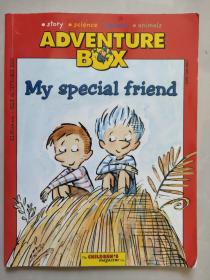 ADVENTURE BOX:My special friend 少儿彩色画刊 英文原版