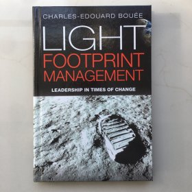 Light Footprint Management: Leadership in Times of Change 光足迹管理:领导在变化的时代