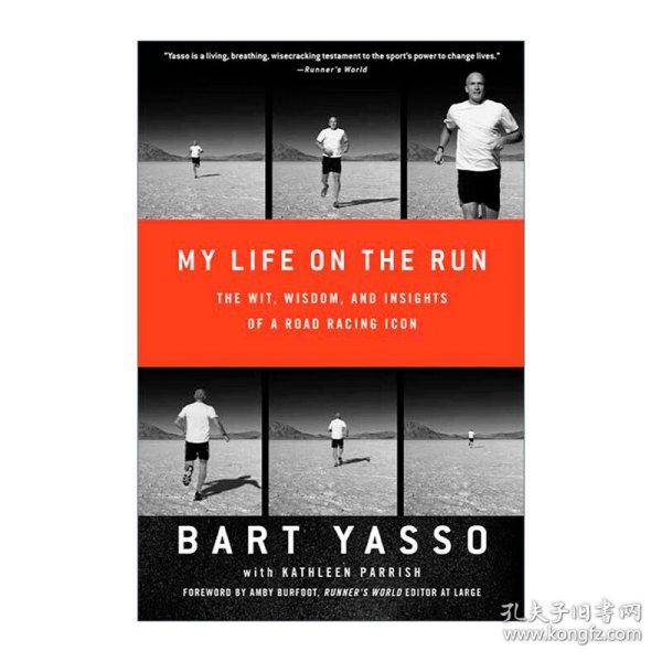 My Life on the Run 我在奔跑中的生活 一个公路赛车偶像的智慧见解 Bart Yasso