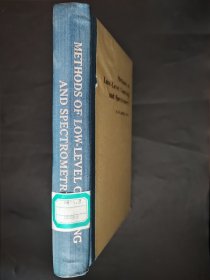 Methods of Low-Level Counting and Spectromery 低水平放射性计数法与能谱测定法 精装本 1981年 馆藏书