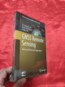 GNSS Remote Sensing:Theory,Methods and Applications    （小16开 ）【详见图】,全新未开封