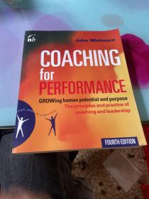 Coaching for Performance：GROWing Human Potential and Purpose (People Skills for Professionals)