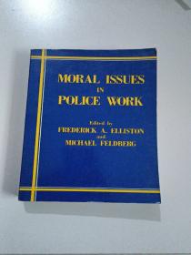 MORAL ISSUES IN POLICE WORK（英文版）