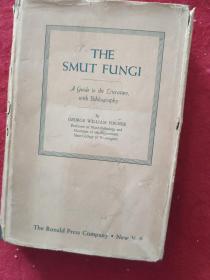 The Smut Fungi 黑穗病菌【方中达签名旧藏】