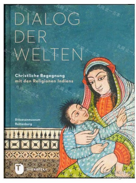 价可议Dialog der Welten Christliche Begegnung mit den Religionen Indien nmzdjzdj