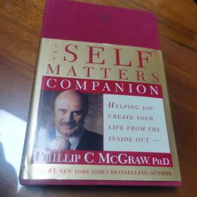 the self matters,companion,helplng you create you lifefrom the inside out