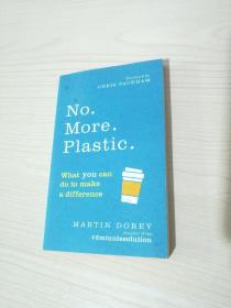 減少塑料（環(huán)保）英文原版 No. More. Plastic.:What you can do to make a difference Martin Dorey