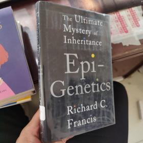 Epigenetics :The Ultimate Mystery of Inheritance （英文原版大32开精装）