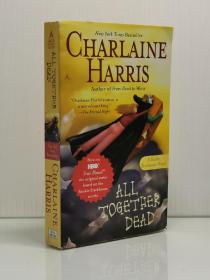 《南方吸血鬼系列7：找死高峰会》All Together Dead by Charlaine Harris 英文原版书