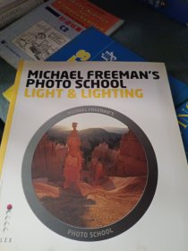 Michael Freeman's Photo School: Light & Lighting