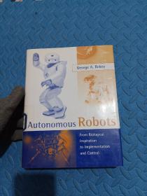 Autonomous Robots: From Biological Inspiration to Implementa