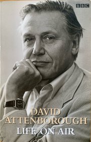 大卫爱登堡自传 David Attenborough：Life on Air 英文原版