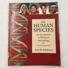 The Human Species: An Introduction to Biological Anthropology