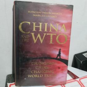 CHINA AND THE WTO: CHANGING CHINA, CHANGING WORLD TRADE 中国与WTO：改变中国、改变世界贸易