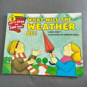 What Will the Weather Be?